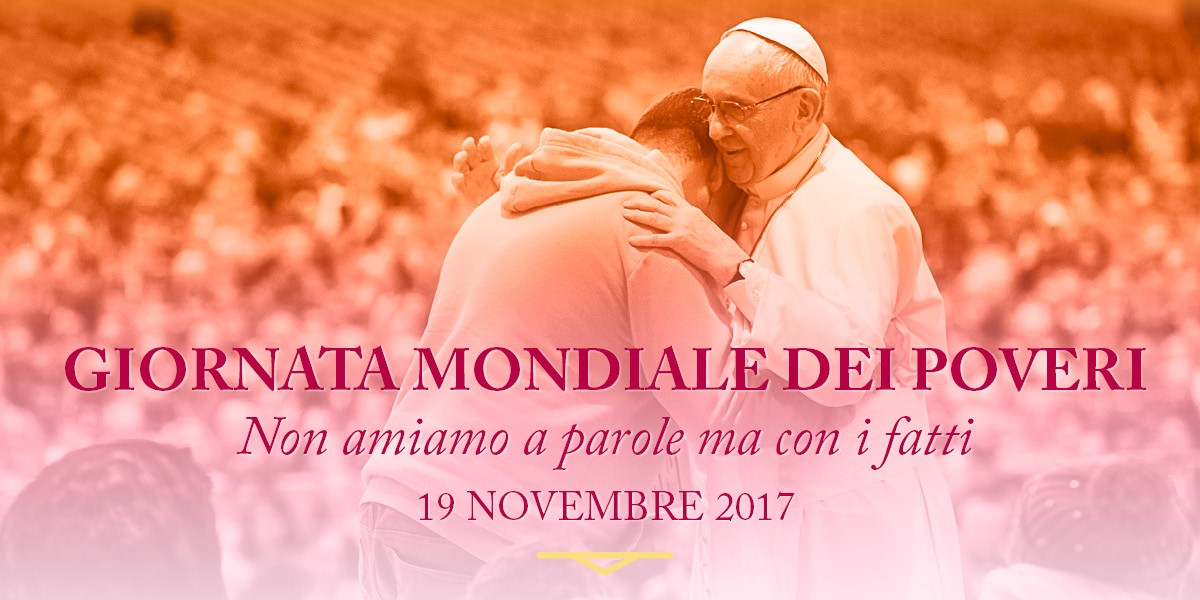 MESSAGGIO di S. E. Mons. Francesco Milito, Vescovo di Oppido Mamertina-Palmi  per la Celebrazione Diocesana della I Giornata Mondiale dei Poveri 19 novembre 2017