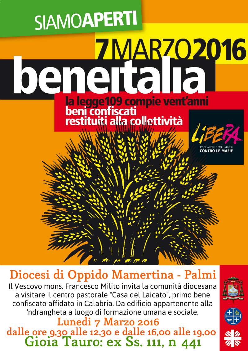 LA DIOCESI DI OPPIDO M.-PALMI ADERISCE ALL’INIZIATIVA “BENEITALIA. BENI CONFISCATI RESTITUITI ALLA COLLETTIVITA’ ” PROMOSSA DA LIBERA