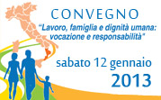 “Lavoro, famiglia e dignità umana: vocazione e responsabilità”