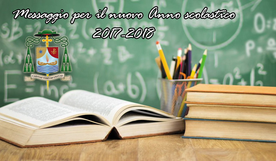 Messaggio del Vescovo per il nuovo Anno scolastico 2017-2018