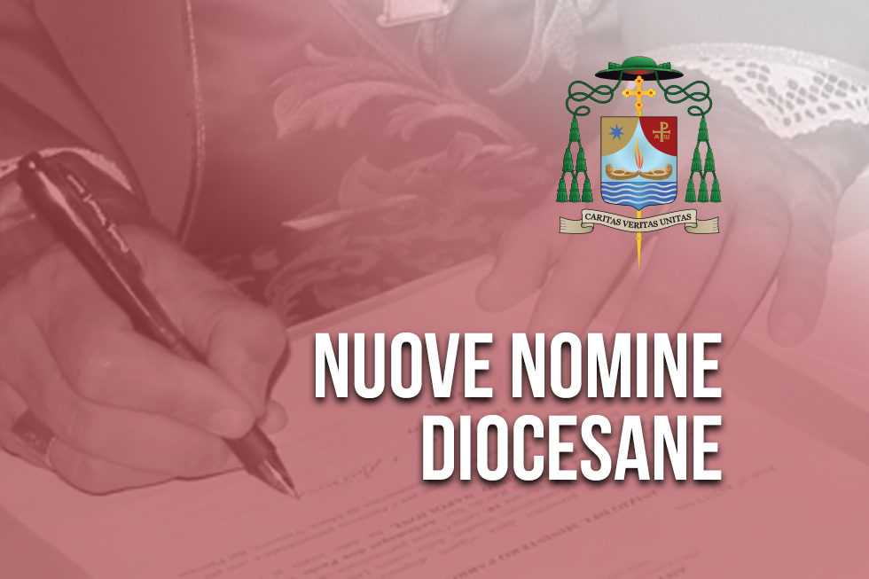 Comunicato per nuove Nomine diocesane